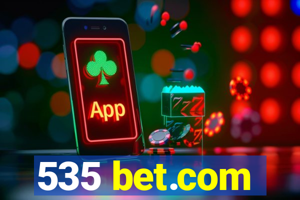 535 bet.com